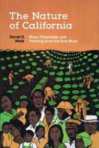 The Nature of California : Race, Citizenship, and Farming since the Dust Bowl (The Nature of California)