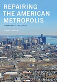 Repairing the American Metropolis : Common Place Revisited (Repairing the American Metropolis)