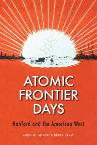 Atomic Frontier Days : Hanford and the American West (Atomic Frontier Days)