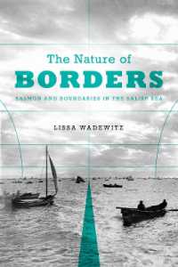 The Nature of Borders : Salmon, Boundaries, and Bandits on the Salish Sea (Emil and Kathleen Sick Book Series in Western History and Biography)