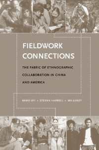 Fieldwork Connections : The Fabric of Ethnographic Collaboration in China and America (Fieldwork Connections)