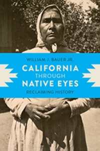 California through Native Eyes : Reclaiming History (Indigenous Confluencesindigenous Confluencesindigenous Confluencesindigenous Confluencesindigenous Confluencescalifornia through Native Eyes)