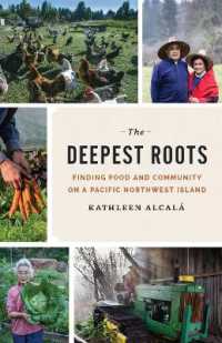 The Deepest Roots : Finding Food and Community on a Pacific Northwest Island (The Deepest Roots)