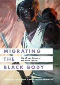 Migrating the Black Body : The African Diaspora and Visual Culture (Migrating the Black Body)