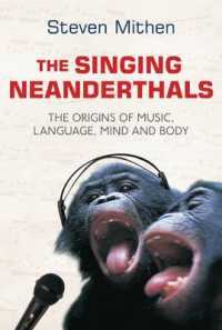 歌うネアンデルタール : 音楽と言語から見るヒトの進化