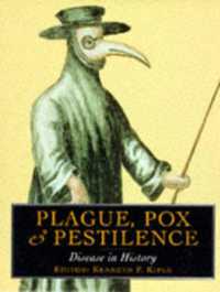 Plague, Pox and Pestilence : Disease in History