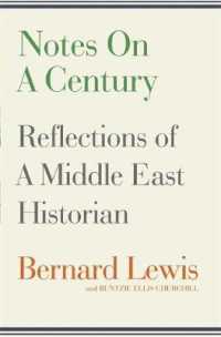 Notes on a Century: Reflections of A Middle East Historian