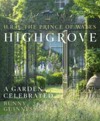 Highgrove : A Garden Celebrated