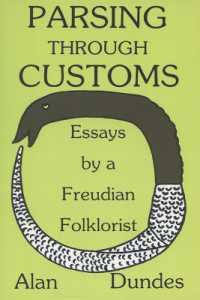 Parsing through Customs : Essays by a Freudian Folklorist