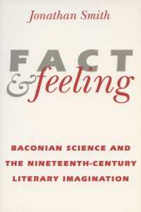 Fact and Feeling : Baconian Science and the Nineteenth-century Literary Imagination (Science and Literature)