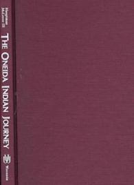 The Oneida Indian Journey : From New York to Wisconsin, 1784-1860
