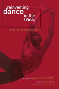 Reinventing Dance in the 1960s : Everything Was Possible