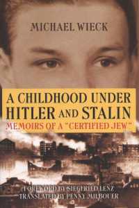 A Childhood under Hitler and Stalin : Memoirs of a Certified Jew