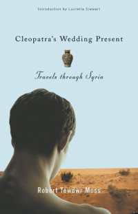 Cleopatra's Wedding Present : Travels through Syria (Living Out: Gay and Lesbian Autobiographies)