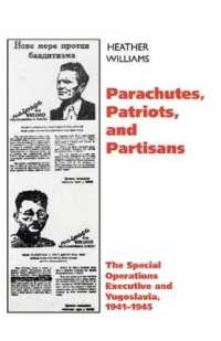 Parachutes, Patriots, and Partisans : The Special Operations Executive and Yugoslavia, 1941-1945