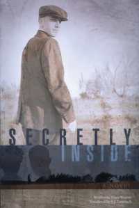 Secretly inside : A Novel (Library of World Fiction)