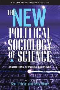 The New Political Sociology of Science : Institutions, Networks, and Power (Science and Technology in Society)