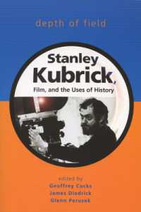 Depth of Field : Stanley Kubrick, Film and the Uses of History (Wisconsin Studies in Film)