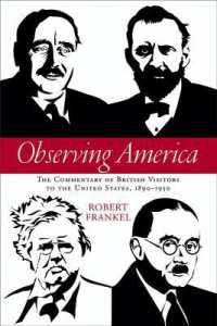 Observing America : The Commentary of British Visitors to the United States, 1890-1950 (Studies in American Thought and Culture)