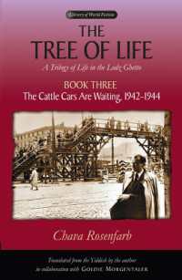 The Tree of Life Bk. 3; Cattle Cars Are Waiting, 1942-1944 : A Trilogy of Life in the Lodz Ghetto (Library of World Fiction)