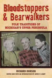 Bloodstoppers and Bearwalkers : Folk Traditions of Michigan's Upper Peninsula （3RD）