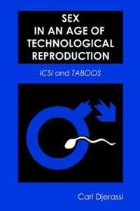 Sex in an Age of Technological Reproduction : ICSI and Taboos