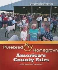 Purebred and Homegrown : America's County Fairs