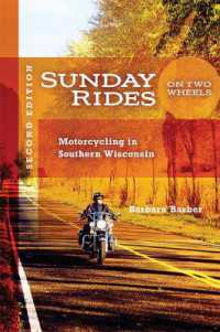 Sunday Rides on Two Wheels : Motorcycling in Southern Wisconsin （2ND Spiral）