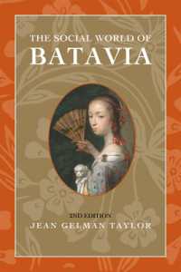 植民地時代のインドネシアの社交界（第２版）<br>The Social World of Batavia : Europeans and Eurasians in Colonial Indonesia (New Perspectives in Southeast Asian Studies) （2ND）