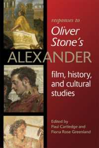 Responses to Oliver Stone's ''Alexander : Film, History, and Cultural Studies (Wisconsin Studies in Classics)