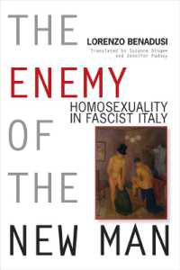 The Enemy of the New Man : Homosexuality in Fascist Italy (George L. Mosse Series in the History of European Culture, Sexuality, and Ideas)
