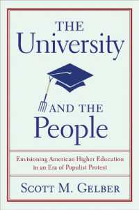 The University and the People : Envisioning American Higher Education in an Era of Popular Protest (History of American Thought and Culture)