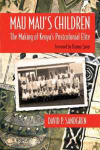 Mau Mau's Children : The Making of Kenya's Postcolonial Elite (Africa and the Diaspora: History, Politics, Culture)