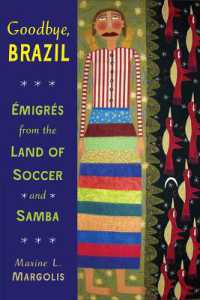Goodbye, Brazil : Émigrés from the Land of Soccer and Samba