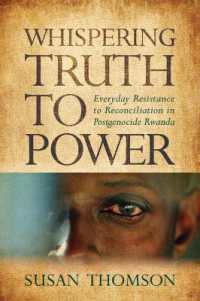Whispering Truth to Power : Everyday Resistance to Reconciliation in Postgenocide Rwanda (Africa and the Diaspora: History, Politics, Culture)