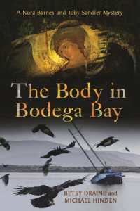 The Body in Bodega Bay : A Nora Barnes and Toby Sandler Mystery (A Nora Barnes and Toby Sandler Mystery)