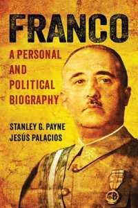 Franco : A Personal and Political Biography