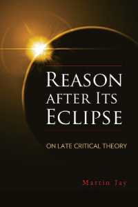 Reason after Its Eclipse : On Late Critical Theory (George L. Mosse Series in the History of European Culture, Sexuality, and Ideas)