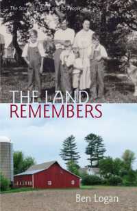 The Land Remembers : A Story of a Farm and Its People