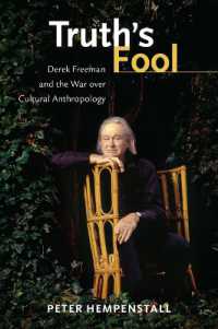 Truth's Fool : Derek Freeman and the War over Cultural Anthropology