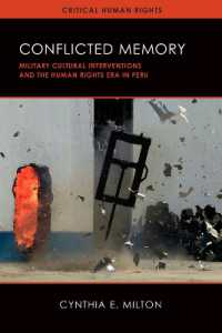 Conflicted Memory : Military Cultural Interventions and the Human Rights Era in Peru (Critical Human Rights)