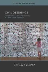 Civil Obedience : Complicity and Complacency in Chile since Pinochet (Critical Human Rights)