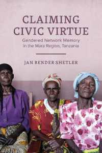 Claiming Civic Virtue : Gendered Network Memory in the Mara Region, Tanzania (Women in Africa and the Diaspora)