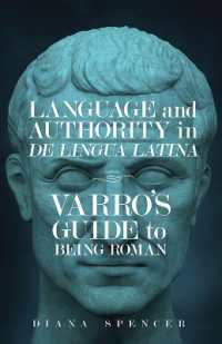 Language and Authority in De Lingua Latina : Varro's Guide to Being Roman (Wisconsin Studies in Classics)