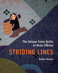 Striding Lines : The Unique Story Quilts of Rumi O'Brien