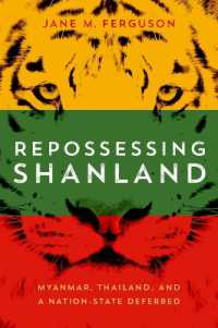 Repossessing Shanland : Myanmar, Thailand, and a Nation-State Deferred (New Perspectives in Southeast Asian Studies)