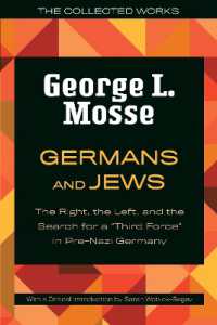 Germans and Jews : The Right, the Left, and the Search for a 'Third Force' in Pre-Nazi Germany (The Collected Works of George L. Mosse)