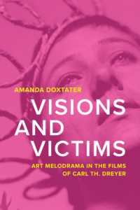 Visions and Victims : Art Melodrama in the Films of Carl Th. Dreyer