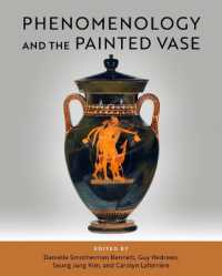 Phenomenology and the Painted Vase (The Warren Moon Series in Art and Archaeology)
