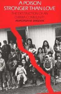 A Poison Stronger than Love : The Destruction of an Ojibwa Community